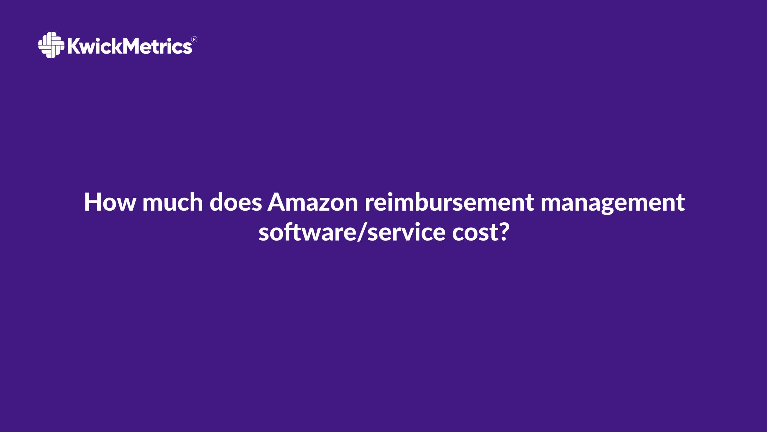 how-much-does-amazon-reimbursement-management-cost