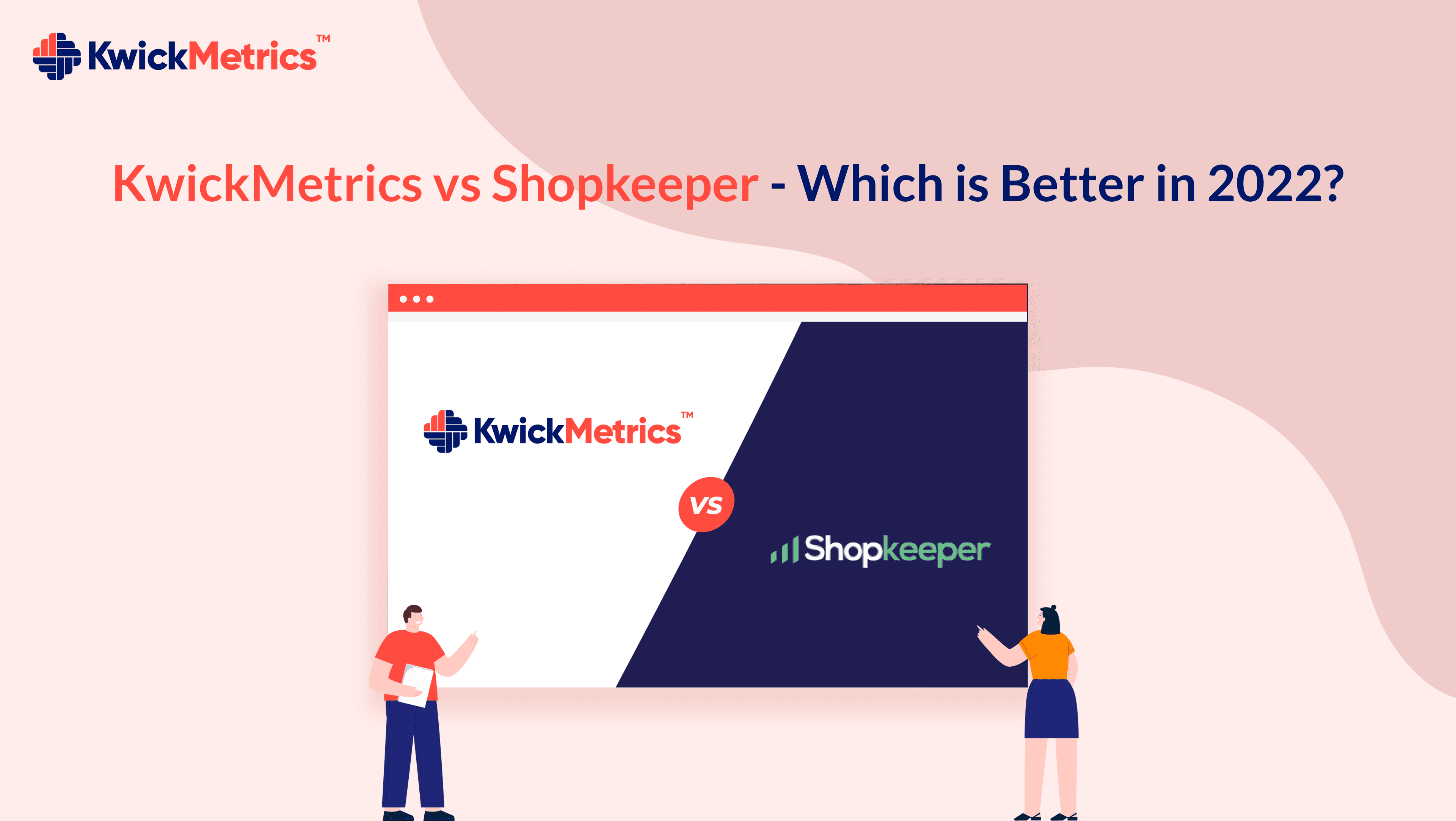 KwickMetrics vs. Shopkeeper: Best Dashboard App for Sellers